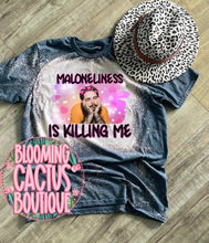 Load image into Gallery viewer, Maloneliness Is Killing Me
