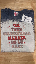 Load image into Gallery viewer, Unsolvable Murder Do Us Part
