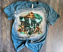 Load image into Gallery viewer, I’m Just Talkin’ Tennessee
